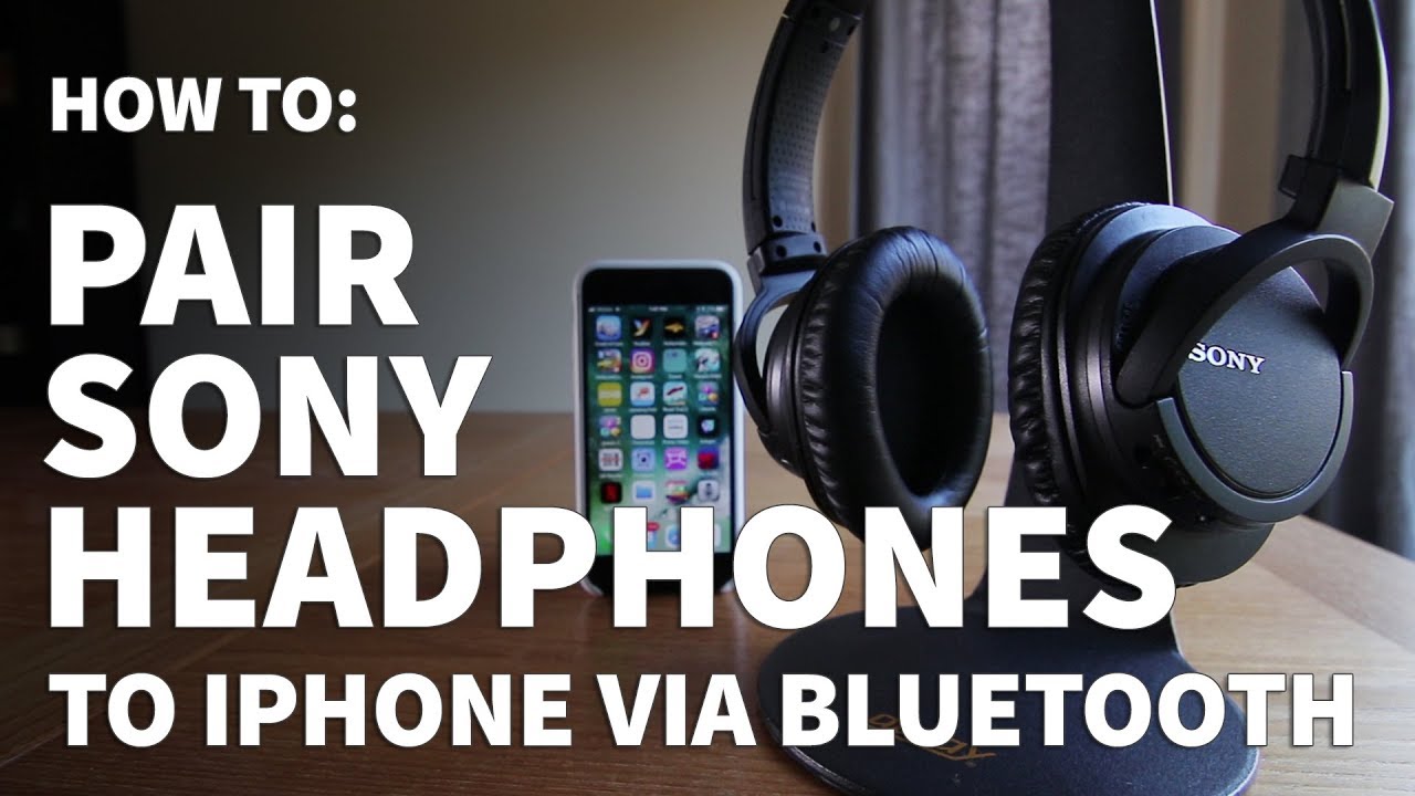 How to Connect Sony Headphones to Iphone